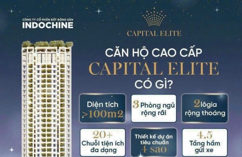 ĐỘC QUYỀN QUỸ CĂN NGOẠI GIAO CAPITAL ELITE GIÁ TỐT NHẤT THỊ TRƯỜNG 
Chỉ 55tr/1m2 sở hữu ngay căn hộ 3 ngủ 2 lô gia cao cấp trung tâm thành phố.