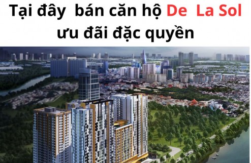 Nhà 9X có chế độ giảm giá cực lớn lúc mua căn hộ De La Sol cùa CDT Capitaland Q4