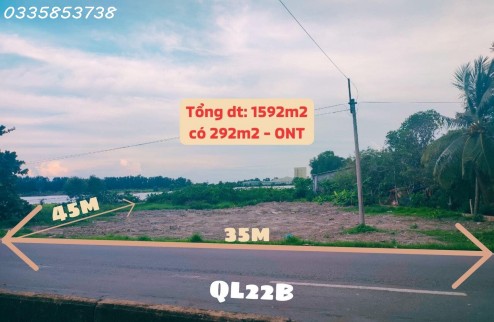 Đất  Tây Ninh Mặt tiền quốc lộ 22B, view sông Vàm Cỏ Rất phù hợp kinh doanh, buôn bán.