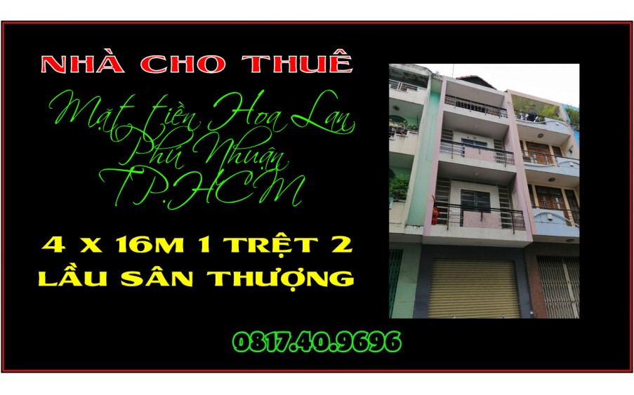 Cho thuê rẻ nguyên căn 4 x 16m 1 trệt 3 lầu Hoa Lan Phú Nhuận TP.HCM