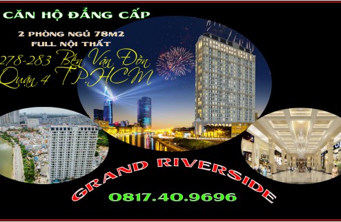 Bán rẻ căn hộ đẳng cấp Grand Riverside 2 phòng ngủ 78m2 Bến Vân Đồn TP.HCM