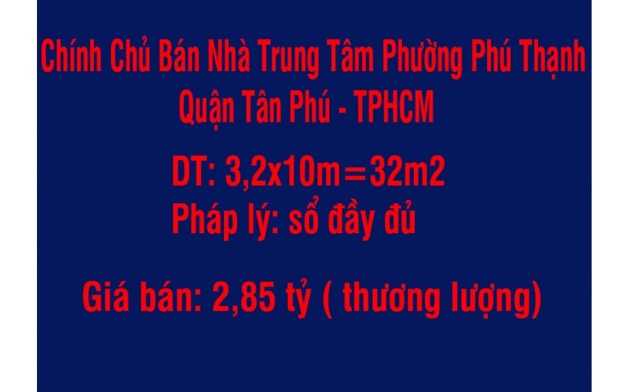 Chính Chủ Bán Nhà Trung Tâm Phường Phú Thạnh, Quận Tân Phú