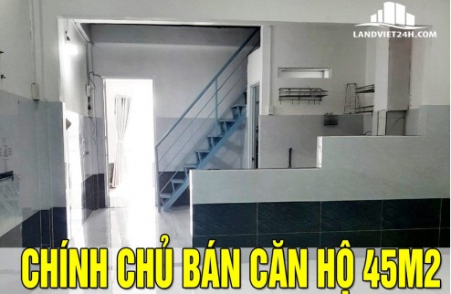 CHÍNH CHỦ BÁN CĂN HỘ 45M2 TRUNG TÂM ĐƯỜNG ĐỘC LẬP, PHƯỜNG TÂN QUÝ, QUẬN TÂN PHÚ