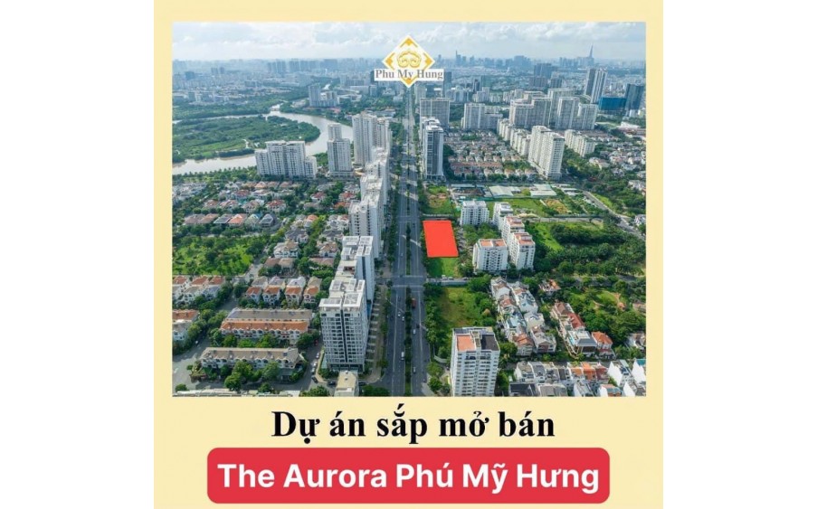 Dự án THE AUTORA PHÚ MỸ HƯNG MỞ BÁN. Lấy thông tin ngay 0901323786