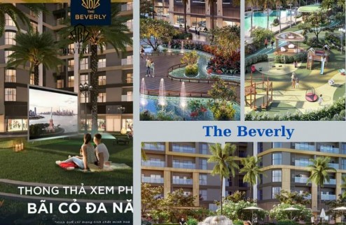Những cái nhất của The Beverly so với các phân khu khác mà Vinhomes phát triển tại Vinhomes Grand Park Quận 9