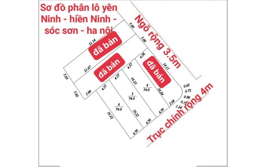 (Đường 5m) bán 74m² Yên Ninh - Hiền Ninh - Sóc Sơn - Hà Nội, sẵn sổ, full thổ cư.
- Mặt tiền 4.56m nở hậu đẹp (full thổ cư).
- Đường 5m thông