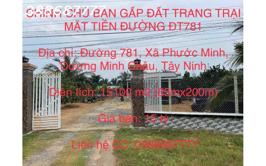 CHÍNH CHỦ BÁN GẤP ĐẤT TRANG TRẠI MẶT TIỀN ĐƯỜNG ĐT 781