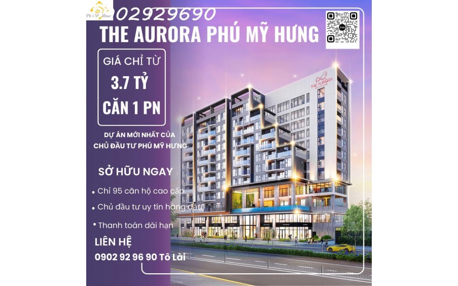 Dự án mới nhất của chủ đầu tư Phú Mỹ Hưng - The Aurora Phú Mỹ Hưng - Giá chỉ từ 3,7 tỷ