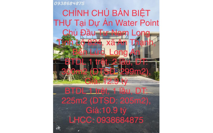 CHÍNH CHỦ BÁN BIỆT THỰ Tại Dự Án Water Point Chủ Đầu Tư Nam Long