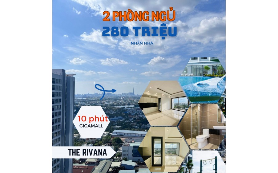 Căn hộ The Rivana thanh toán 290 triệu 2pn,nhận nhà mới, giá chủ đầu tư, thanh toán giãn, cách gigamall 10 phút