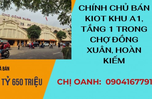 Chính Chủ Cần bán gấp Kiot đang kinh doanh bán buôn giày dép ở khu A1, tầng 1 trong chợ Đồng Xuân