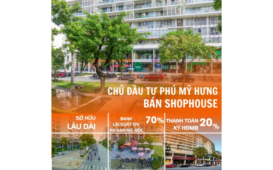 Shophouse Phú Mỹ Hưng -Sở hữu lâu dài - Ngân hàng đang thuê dài hạn - Mua trực tiếp Phú Mỹ Hưng