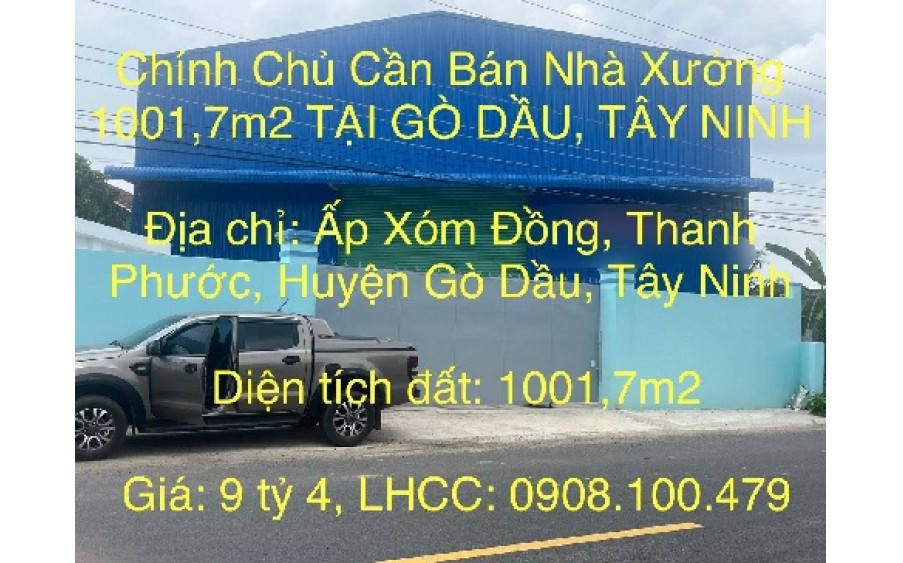 Chính Chủ Cần Bán Nhà Xưởng 1001,7m2 TẠI GÒ DẦU, TÂY NINH