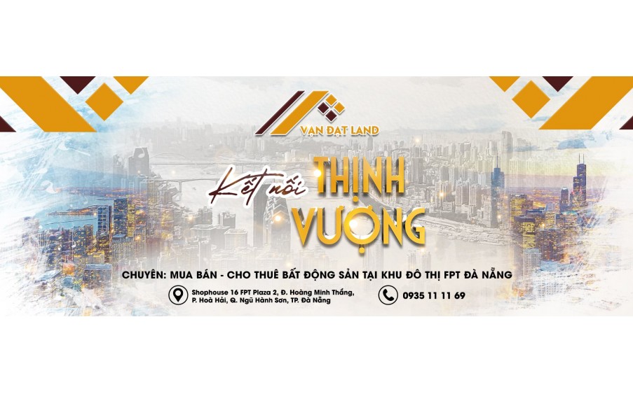 VẠN ĐẠT LAND - CHUYÊN MUA BÁN CĂN HỘ FPT PLAZA 1 VÀ FPT PLAZA 2 ĐÀ NẴNG.