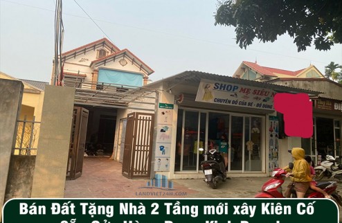 Bán Đất Tặng Nhà 2 Tầng mới xây Kiên Cố Sẵn Cửa Hàng Đang Kinh Doanh