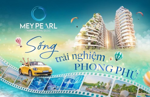 Căn hộ cao cấp - sở hữu lâu dài - Chung Cư Meypearl Harmony Phú Quốc