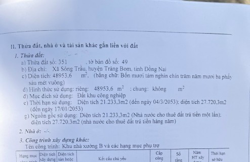 Cho thuê xưởng kcn Bàu Xéo Trảng Bom Đồng Nai.Diện Tích Đất: 48,953 m².Diện Tích Xưởng: 21,233 m².Văn Phòng + Nhà Ở Chuyên Gia: 1,208 m²