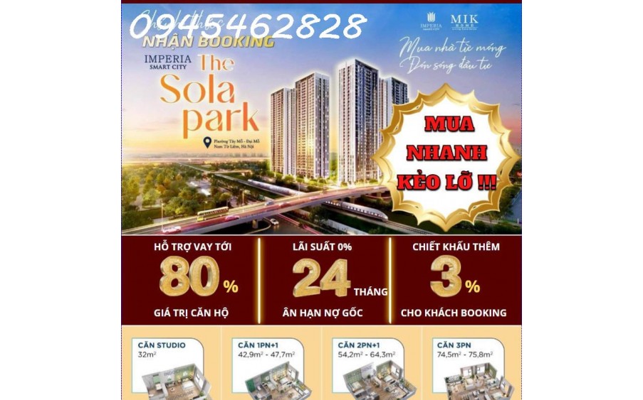 Ra Mắt THE SOLA PARK - Phân Khu Đẹp GIÁ TỐT NHẤT Tại VINHOMES SMART CITY- H.O.T - 10 Suất Booking Căn Đẹp, Tầng Đẹp, Bảng Hàng Đợt 1