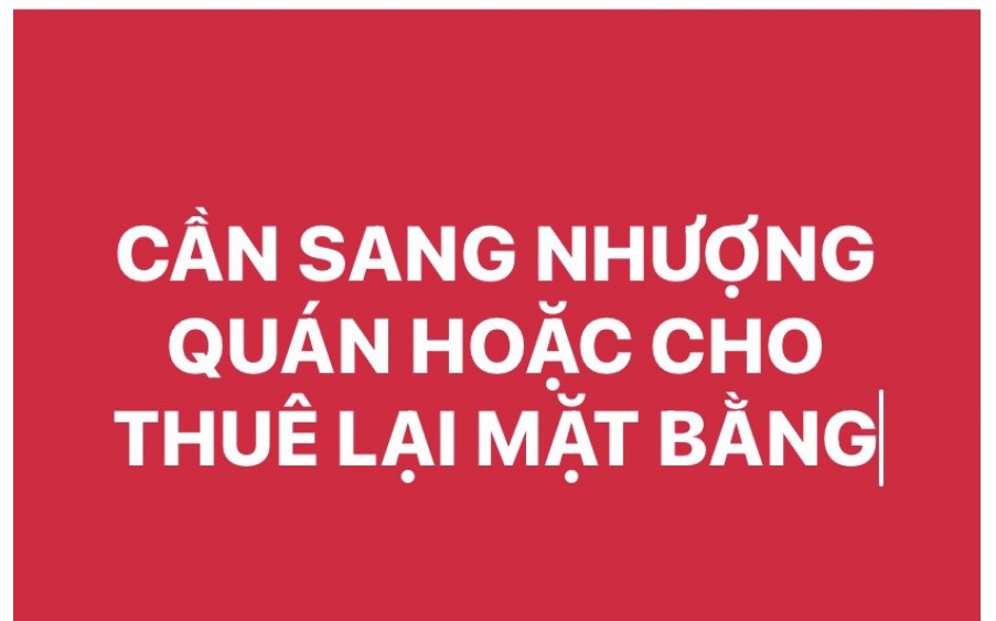 CẦN SANG NHƯỢNG LẠI QUÁN ĂN HOẶC CHO THUÊ LẠI MẶT BẰNG TẠI VĨNH PHÚC