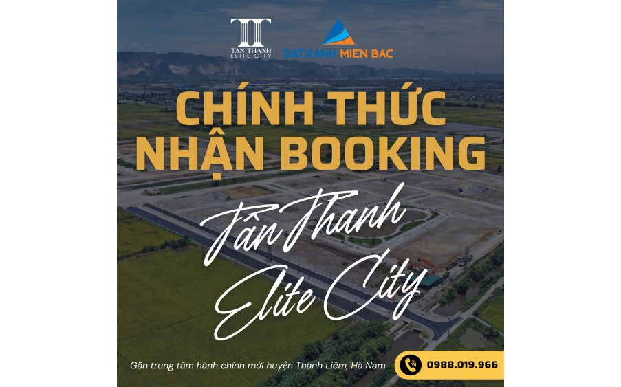 Ra mắt bom tấn đầu tư bđs thành phố công nghiệp - Khu đô thị Tân Thanh Elite City, Công ty Đất xanh miền bắc phân phối trực tiếp dự án này -