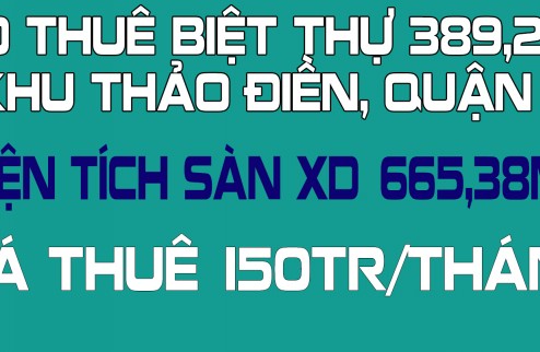 Cho Thuê Biệt Thự 389,2m2 Khu Thảo Điền, Quận 2