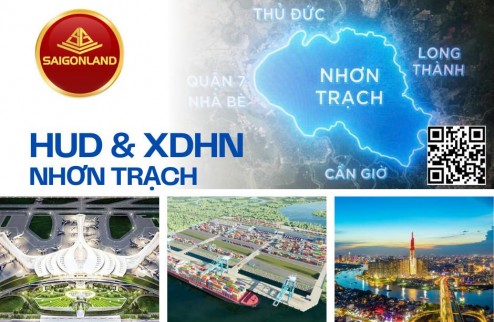 Đất nền dự án Hud và XDHN có đáng để đầu tư ? - Liên hệ ngay Saigonland Nhơn Trạch