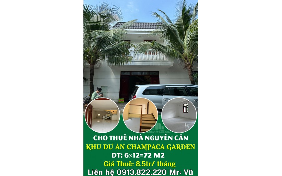 CHO THUÊ NHÀ NGUYÊN CĂN KHU DỰ ÁN CHAMPACA GARDEN