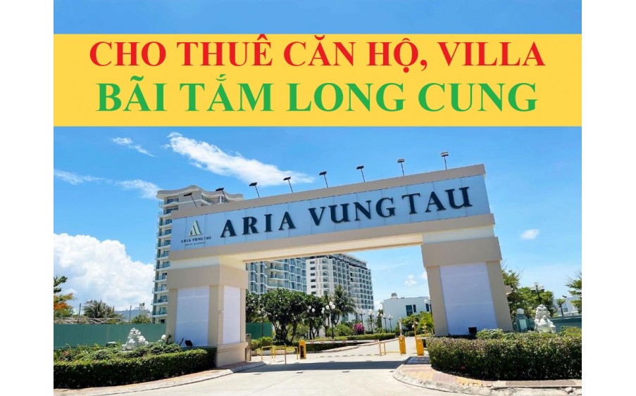 CHO THUÊ ARIA VŨNG TÀU CĂN HỘ TỪ 1.5 TRIỆU - VILLA 5 TRIỆU, VIEW BIỂN, CÓ NỘI THẤT