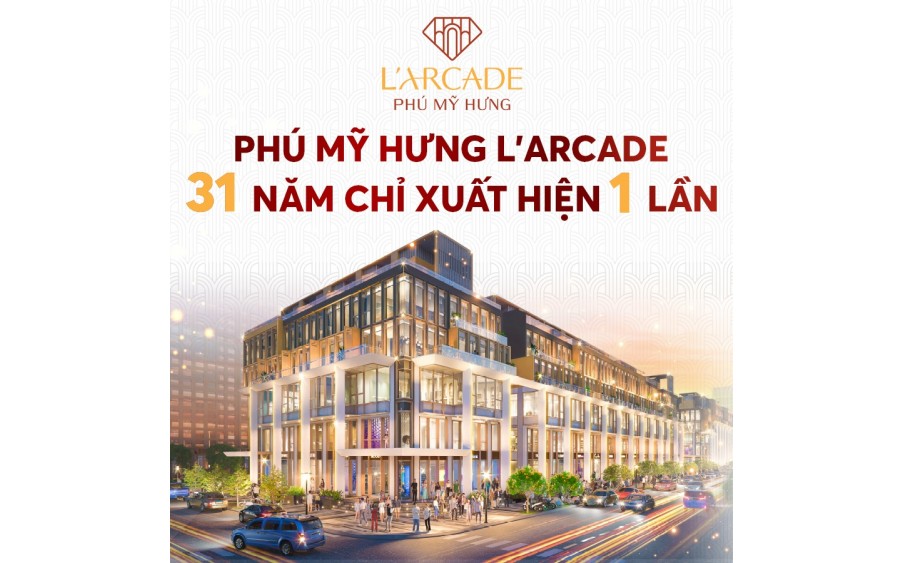 Bán cặp tòa nhà cao 5 tầng tại dự án L'Arcade Phú Mỹ Hưng. Trực tiếp chủ đầu tư Phú Mỹ Hưng