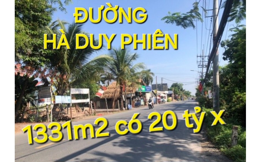 Mặt Tiền Khủng 1331m2 có 20 tỷ x hà Duy Phiên Củ Chi TP.HCM