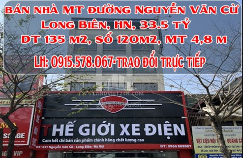 bán nhà MT đường Nguyễn Văn Cừ, Long Biên, HN, 33.5 tỷ, DT 135 m2, sổ 120m2, MT 4,8 m