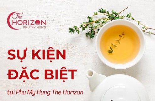 EVENT TRÃI NGHIỆM THỰC TẾ TẠI THE HORIZON PHÚ MỸ HƯNG . Đăng kí ngay 0901323786