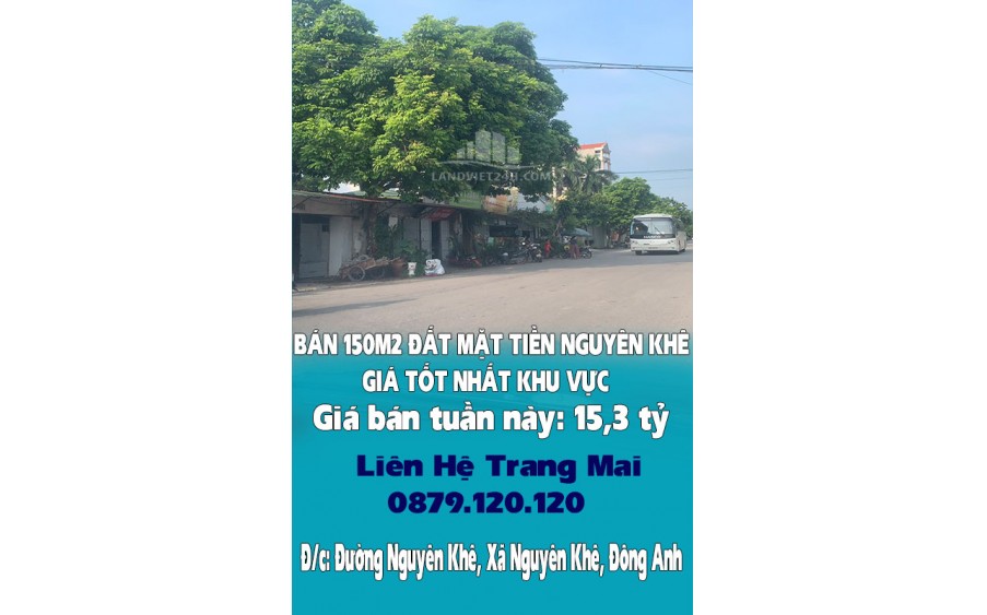 CHÍNH CHỦ BÁN 150M2 ĐẤT MẶT TIỀN NGUYÊN KHÊ GIÁ TỐT NHẤT KHU VỰC