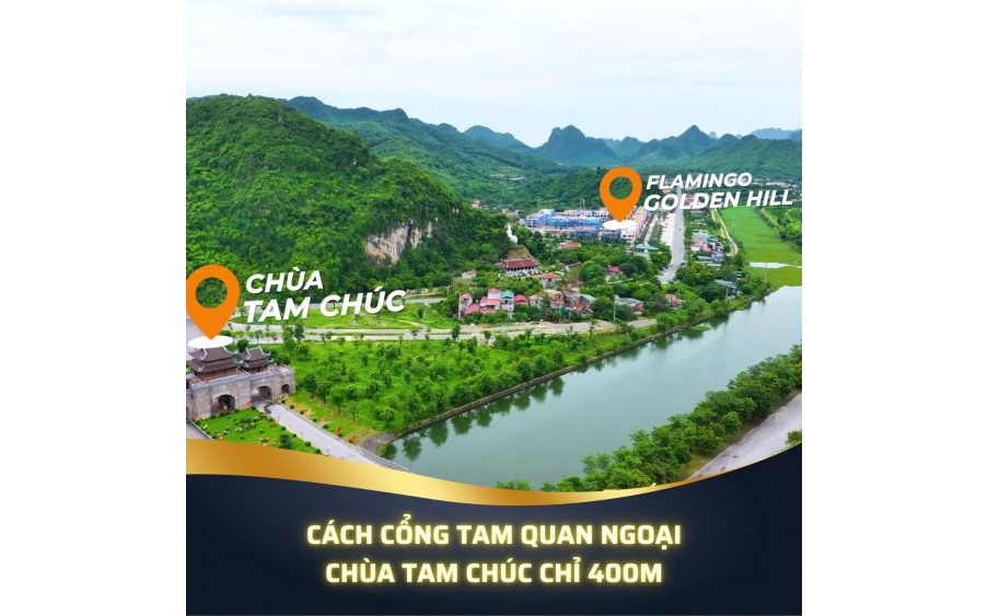 DỰ ÁN FLAMINGO GOLDEN HILL HÀ NAM 6,5 HECTA, BỆT THỰ, SHOPHOUSE VIEW HỒ TAM CHÚC 600 HECTA, SỐ LƯỢNG HỮU HẠN, SỔ ĐỎ LÂU DÀI.