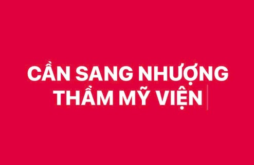 CẦN SANG NHƯỢNG LẠI TOÀN BỘ THẨM MỸ VIỆN TẠI THÀNH PHỐ VINH, NGHỆ AN