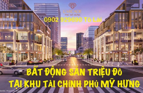 Giỏ hàng đợt 2 dự án L'Arcade Phú Mỹ Hưng. Có căn góc diện tích nhất dự án. Chính sách hấp dẫn