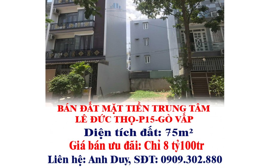 CHÍNH CHỦ BÁN ĐẤT MẶT TIỀN TRUNG TÂM LÊ ĐỨC THỌ-P15-GÒ VẤP