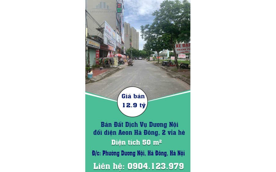 Chính Chủ Bán Đất Dịch Vụ Dương Nội, đối diện Aeon Hà Đông, 2 vỉa hè.