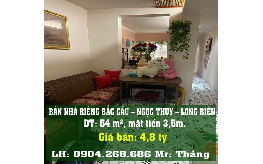 CHÍNH CHỦ BÁN NHÀ RIÊNG BẮC CẦU – NGỌC THỤY – LONG BIÊN.