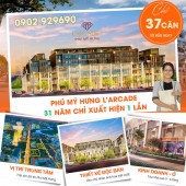 Giỏ hàng mới nhất vào tháng 10/2024 dự án L'Arcade Phú Mỹ Hưng. Liên hệ 0902 929690