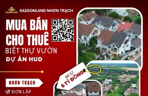 Saigonland Đầu Tư Mua Bán Ký Gửi đất nền dự án HUD và XDHN sổ sẵn  tại Nhơn Trạch Đồng Nai.