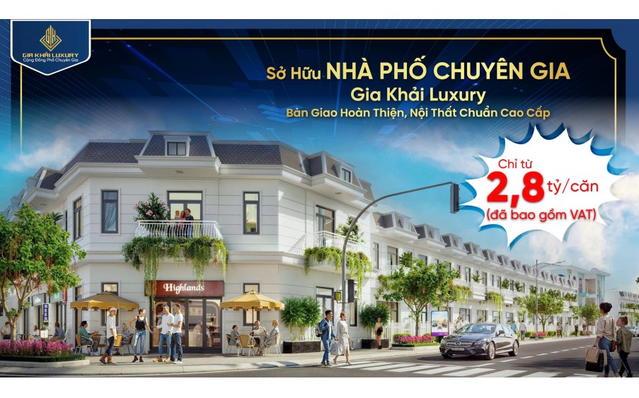 Gia Khải Luxury - Biệt thự phố đẳng cấp, kiến tạo cuộc sống thượng lưu