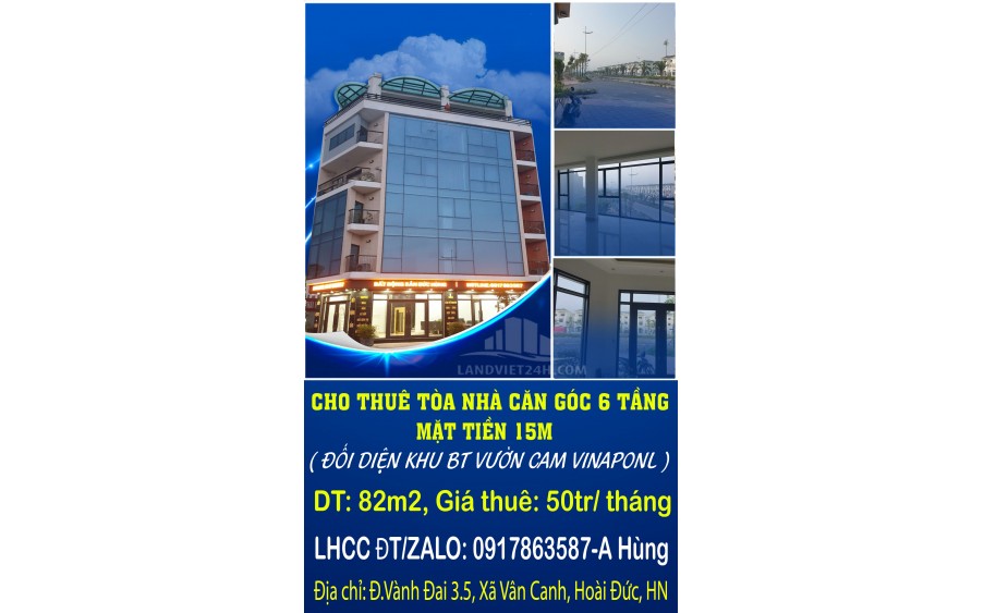 CHO THUÊ TÒA NHÀ CĂN GÓC 6 TẦNG, MẶT TIỀN 15M- MẶT ĐƯỜNG 3.5 VÂN CANH