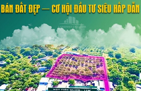 CHÍNH CHỦ BÁN ĐẤT ĐẸP – CƠ HỘI ĐẦU TƯ SIÊU HẤP DẪN