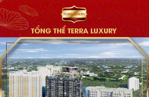 Hot! Sở hữu căn hộ xanh - Sức khỏe Terra Luxury - Thanh toán chỉ 5% đợt 1