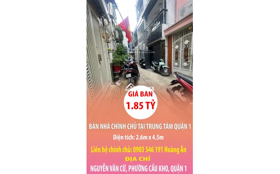 BÁN NHÀ TẠI TRUNG TÂM QUẬN 1, HẺM 3M NGUYỄN VĂN CỪ, P. CẦU KHO, QUẬN 1