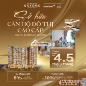 4,5 TRIỆU/THÁNG – NẮM TRONG TAY Tổ ấm Phú Đông SkyOne