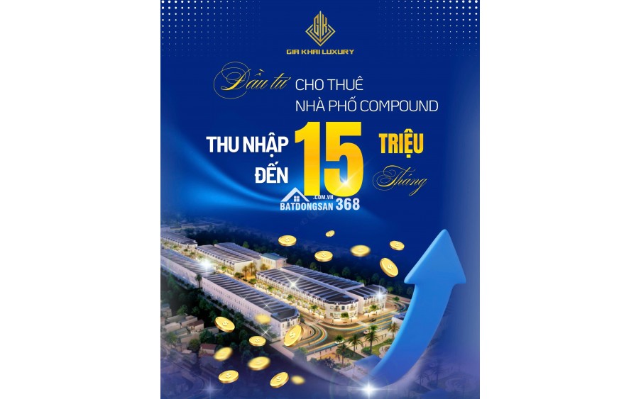 ĐẦU TƯ CHO THUÊ NHÀ PHỐ COMPOUND – THU NHẬP ĐẾN 15 TRIỆU/THÁNG