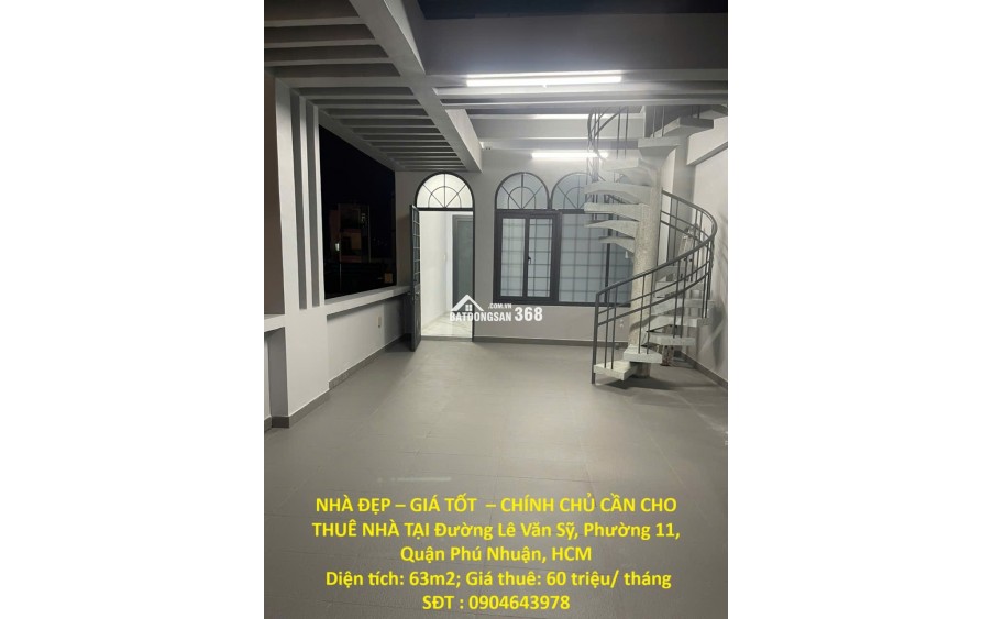 NHÀ ĐẸP – GIÁ TỐT  – CHÍNH CHỦ CẦN CHO THUÊ NHÀ TẠI Đường Lê Văn Sỹ, Phường 11, Quận Phú Nhuận, HCM