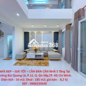 NHÀ ĐẸP – GIÁ TỐT – CẦN BÁN CĂN NHÀ 5 Tầng Tại Đường Bùi Quang Là, P.12, Q. Gò Vấp,TP. Hồ Chí Minh.